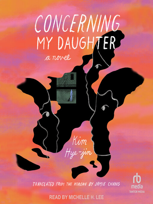 Title details for Concerning My Daughter by Kim Hye-jin - Available